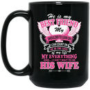 Guardian Angel Coffee Mug He Is My Best Friend My Shouder To Lean On Want To Be His Wife 11oz - 15oz Black Mug