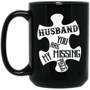 Guardian Angel Coffee Mug Husband You Are My Missing Piece 11oz - 15oz Black Mug CustomCat