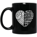Guardian Angel Coffee Mug I Am Her Eyes She is My Wings My Spirit I Am Her Mom 11oz - 15oz Black Mug
