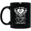 Guardian Angel Coffee Mug I'm Not Just A Mom I'm A Mom To A Child With Wings 11oz - 15oz Black Mug