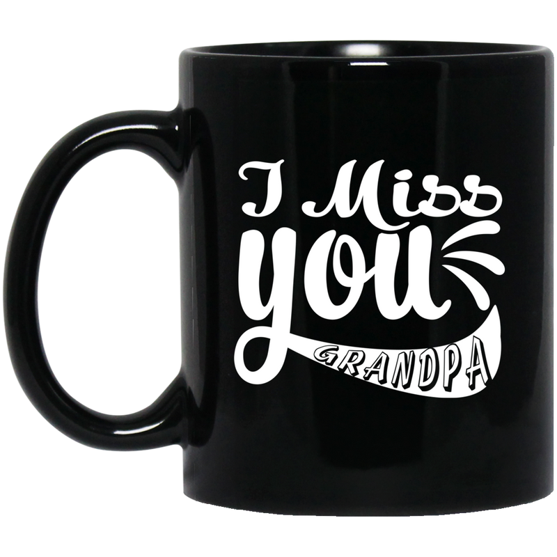Guardian Angel Coffee Mug I Miss You Grandpa 11oz - 15oz Black Mug