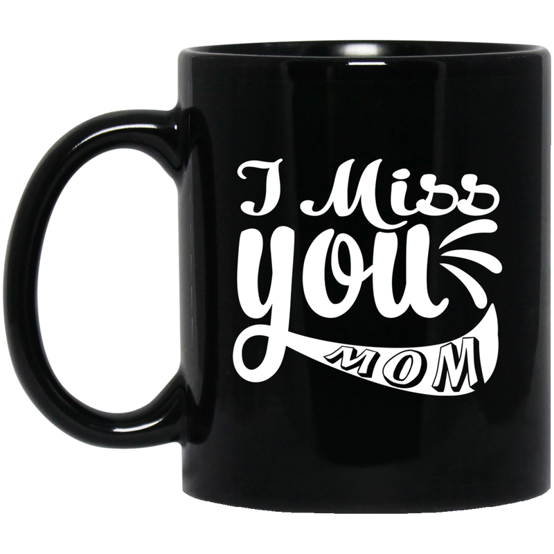 Guardian Angel Coffee Mug I Miss You Mom 11oz - 15oz Black Mug