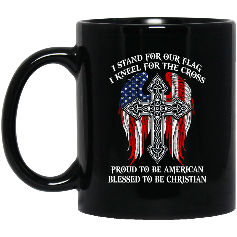 Guardian Angel Coffee Mug I Stand For Our Flag I Kneel For The Cross Proud To Be American 11oz - 15oz Black Mug