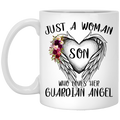 Guardian Angel Coffee Mug Just A Woman Who Loves Her Guardian Angel Son 11oz - 15oz White Mug CustomCat