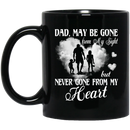 Guardian Angel Coffee Mug May Be Gone From My Sight But Never Gone From My Heart Dad 11oz - 15oz Black Mug CustomCat