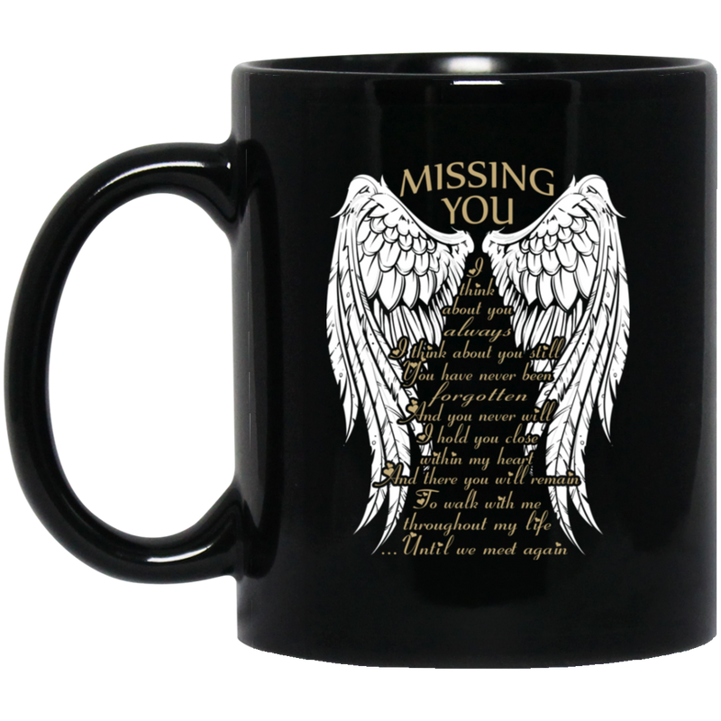 Guardian Angel Coffee Mug Missing You I Think About You Always Until We Meet Again 11oz - 15oz Black Mug