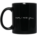 Guardian Angel Coffee Mug Mom, I Miss You 11oz - 15oz Black Mug
