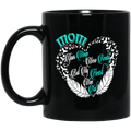 Guardian Angel Coffee Mug Mom Your Wings Were Ready But My Heart Was Not 11oz - 15oz Black Mug