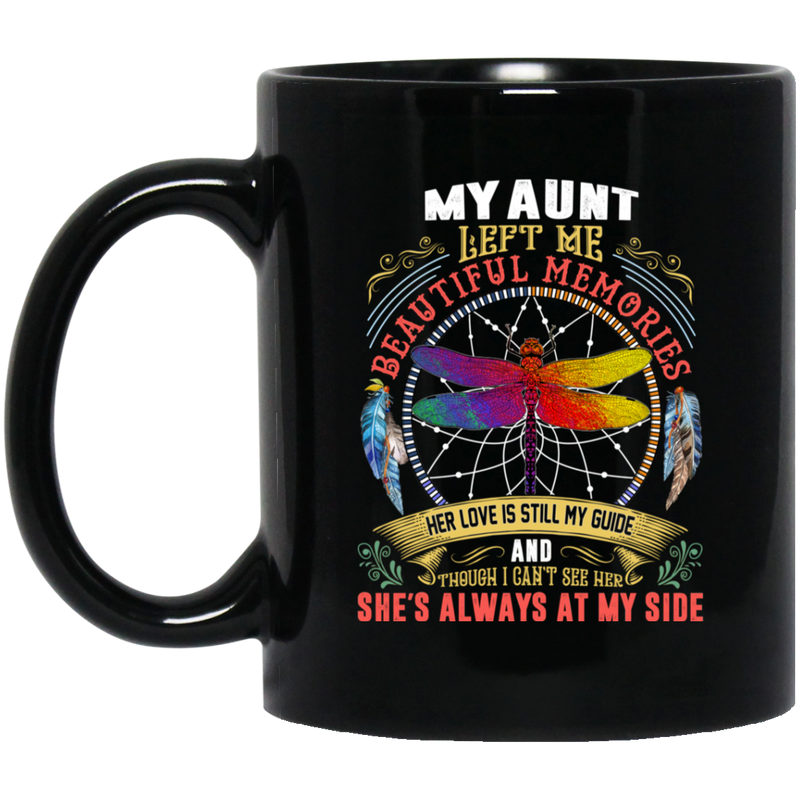 Guardian Angel Coffee Mug My Aunt Left Me Beautiful Memories Dragonfly Angel 11oz - 15oz Black Mug