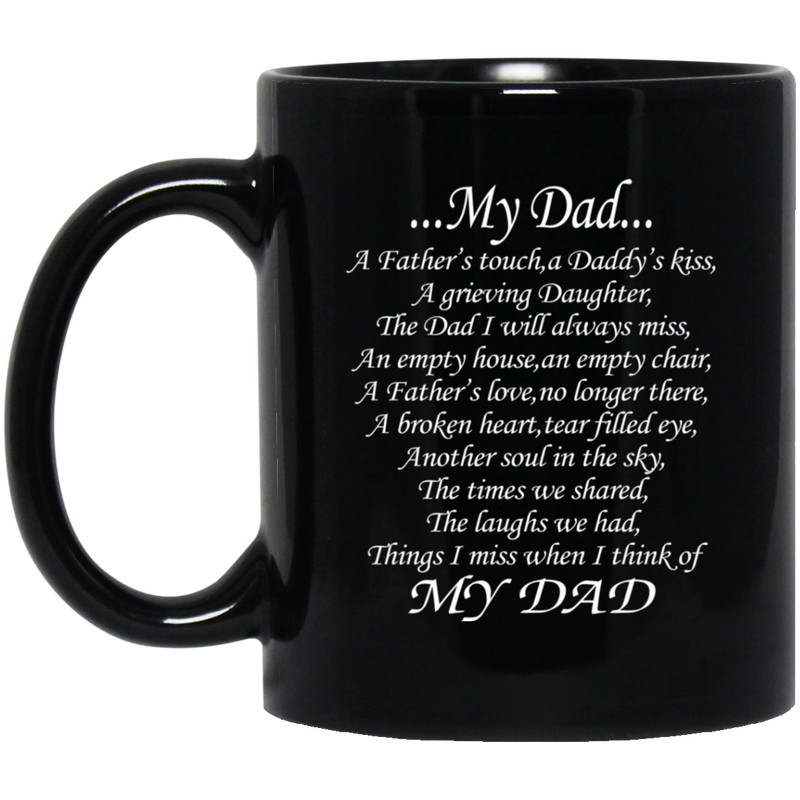 Guardian Angel Coffee Mug My Dad A Father's Touch A Daddy's Kiss A Grieving Daughter 11oz - 15oz Black Mug