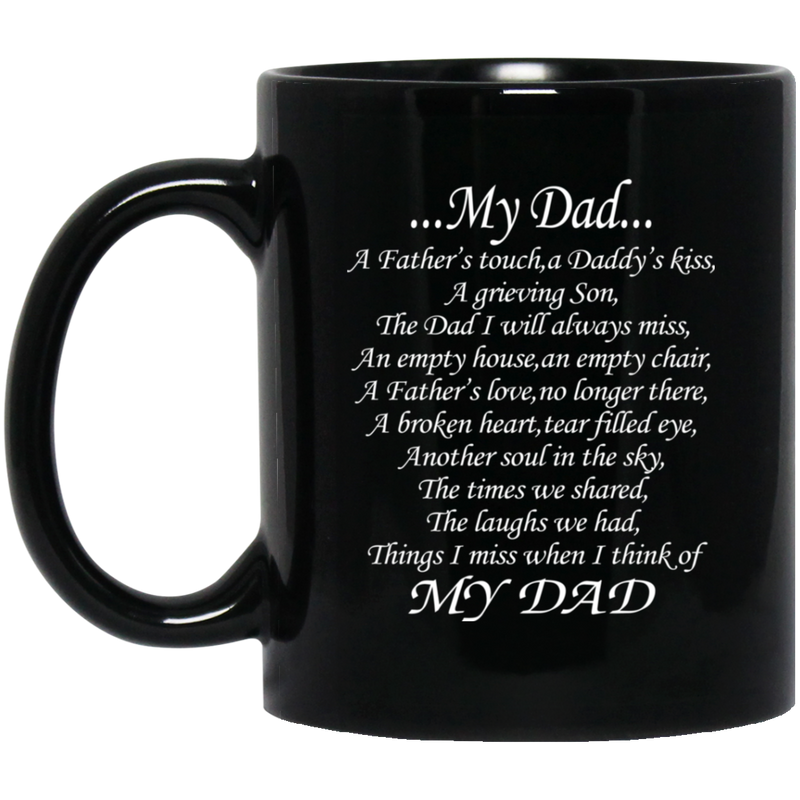 Guardian Angel Coffee Mug My Dad A Father's Touch A Daddy's Kiss A Grieving Son 11oz - 15oz Black Mug