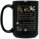 Guardian Angel Coffee Mug My Dad Is My Best Friend His Kindness Has No End 11oz - 15oz Black Mug