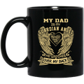 Guardian Angel Coffee Mug My Dad Is My Guardian Angel He Watches Over My Back Wings 11oz - 15oz Black Mug