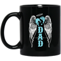 Guardian Angel Coffee Mug My Dad Is My Guardian Angel Wings 11oz - 15oz Black Mug CustomCat
