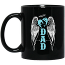 Guardian Angel Coffee Mug My Dad Is My Guardian Angel Wings 11oz - 15oz Black Mug CustomCat