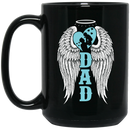 Guardian Angel Coffee Mug My Dad Is My Guardian Angel Wings 11oz - 15oz Black Mug CustomCat
