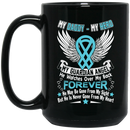 Guardian Angel Coffee Mug My Daddy My Hero My Guardian Angel He Watches Over My Back Forever 11oz - 15oz Black Mug