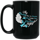 Guardian Angel Coffee Mug My Daddy Was So Amazing God Made Him My Guardian Angel 11oz - 15oz Black Mug