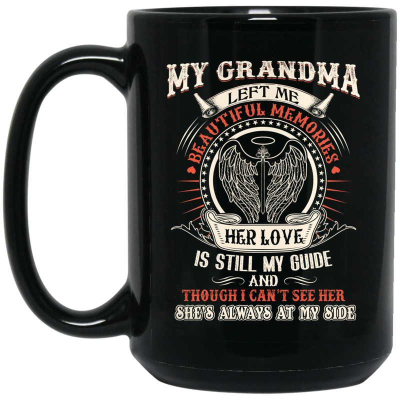 Guardian Angel Coffee Mug My Grandma Left Me Beautiful Memories Angel Wings 11oz - 15oz Black Mug