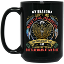 Guardian Angel Coffee Mug My Grandma Left Me Beautiful Memories She's Always At My Side 11oz - 15oz Black Mug