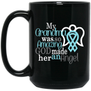 Guardian Angel Coffee Mug My Grandma Was So Amazing God Made Him An Angel 11oz - 15oz Black Mug