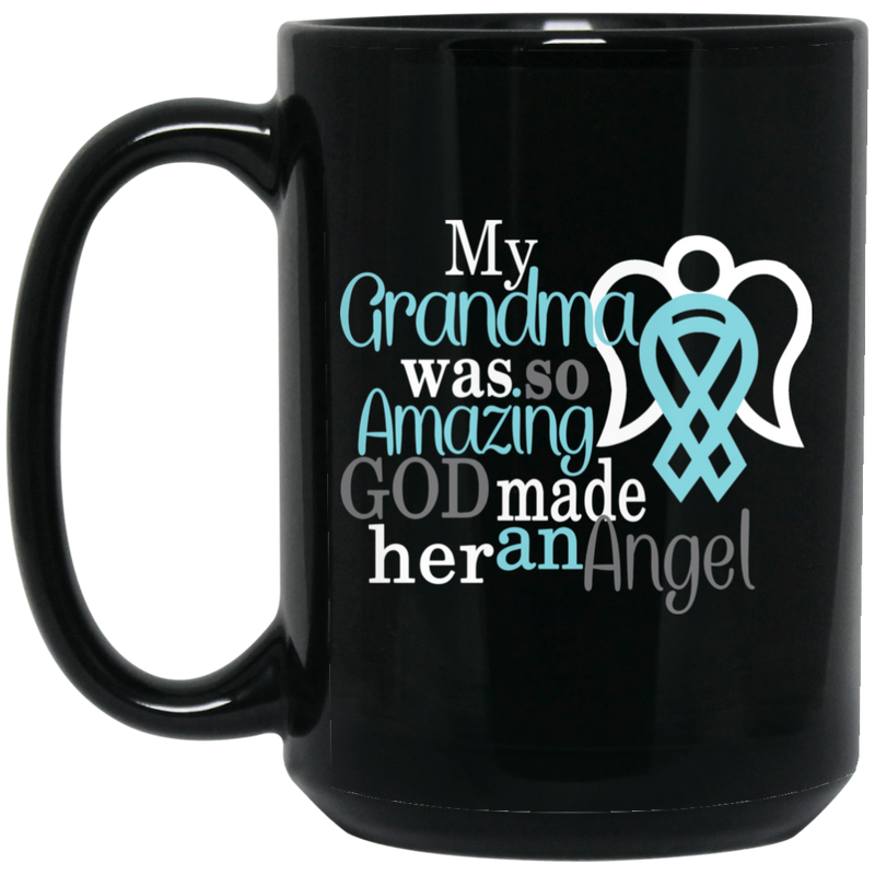 Guardian Angel Coffee Mug My Grandma Was So Amazing God Made Him An Angel 11oz - 15oz Black Mug