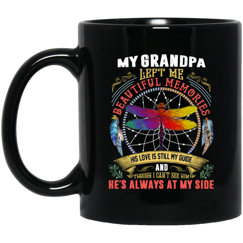 Guardian Angel Coffee Mug My Grandpa Left Me Beautiful Memories Dragonfly Angel 11oz - 15oz Black Mug