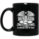 Guardian Angel Coffee Mug My Husband Is My Guardian Angel He Watches Over My Back 11oz - 15oz Black Mug CustomCat