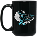 Guardian Angel Coffee Mug My Husband Was So Amazing God Made Him My Guardian Angel 11oz - 15oz Black Mug