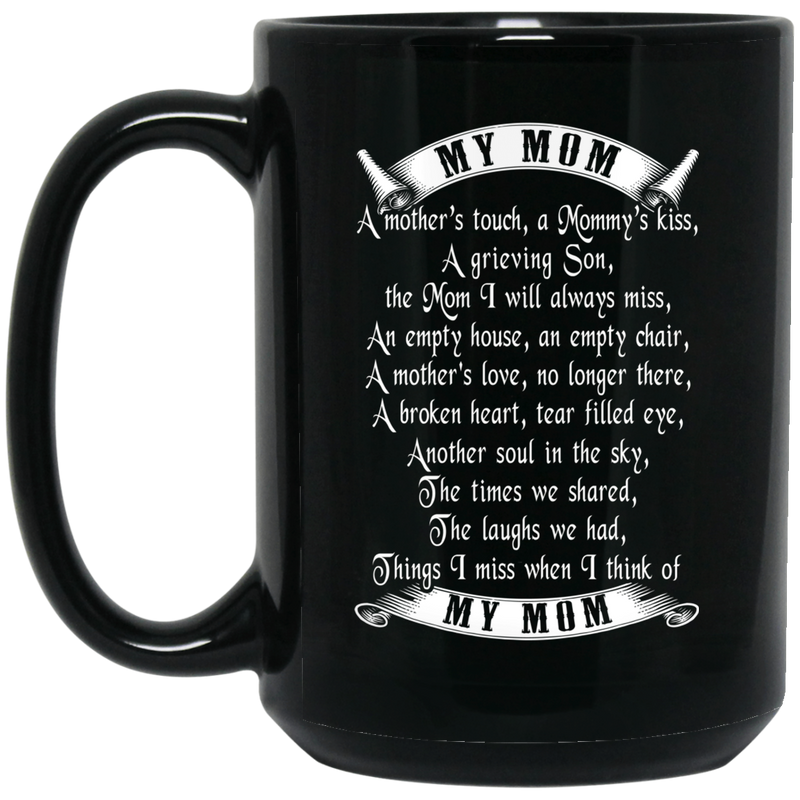 Guardian Angel Coffee Mug My Mom A Mother's Touch A Mommy's Kiss A Grieving Son 11oz - 15oz Black Mug
