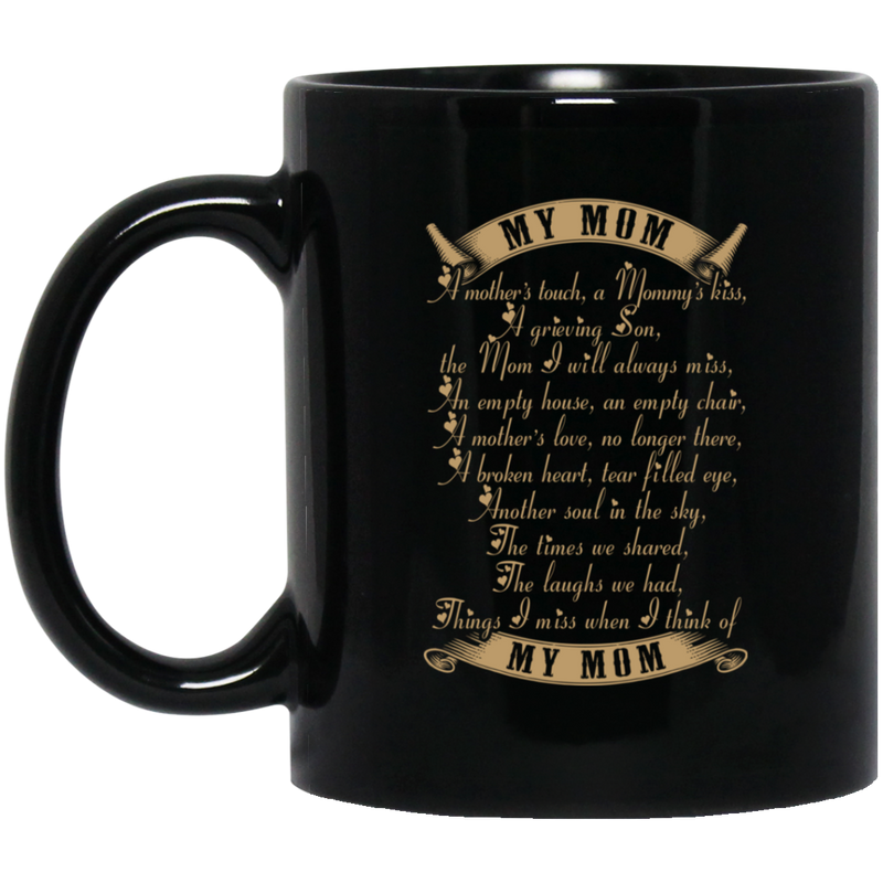 Guardian Angel Coffee Mug My Mom A Mother's Touch A Mommy's Kiss A Grieving Son 11oz - 15oz Black Mug