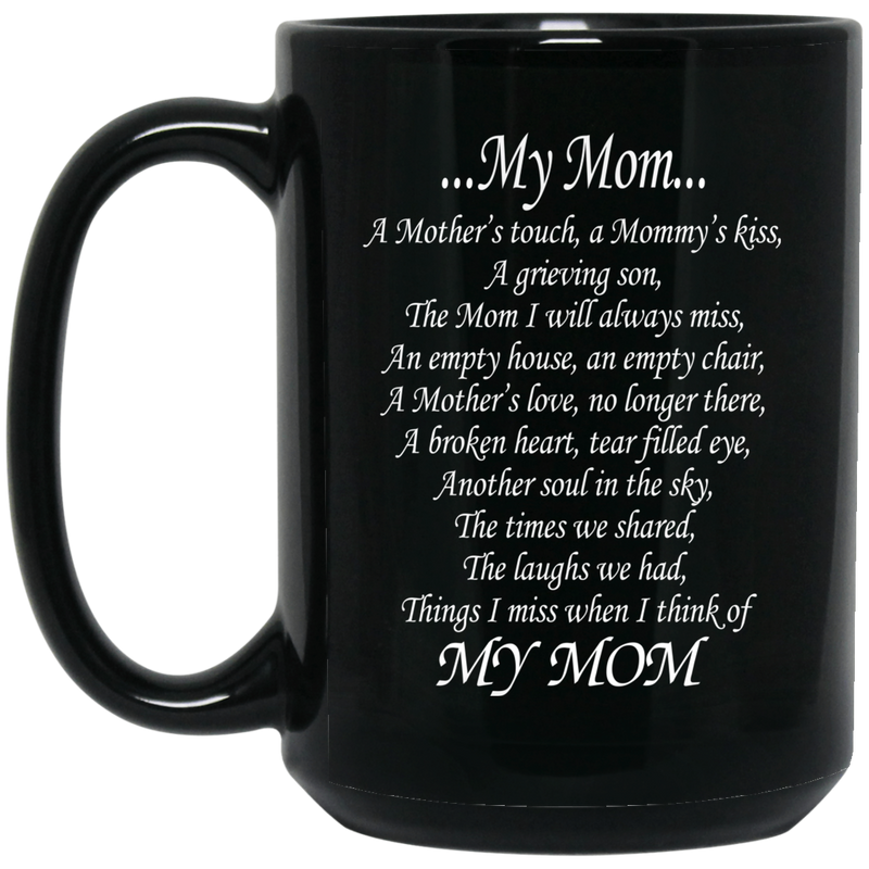 Guardian Angel Coffee Mug My Mom A Mother's Touch A Mommy's Kiss A Grieving Son 11oz - 15oz Black Mug