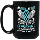 Guardian Angel Coffee Mug My Papaw My Hero My Guardian Angel He Watches Over My Back Forever 11oz - 15oz Black Mug