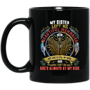 Guardian Angel Coffee Mug My Sister Left Me Beautiful Memories She's Always At My Side 11oz - 15oz Black Mug