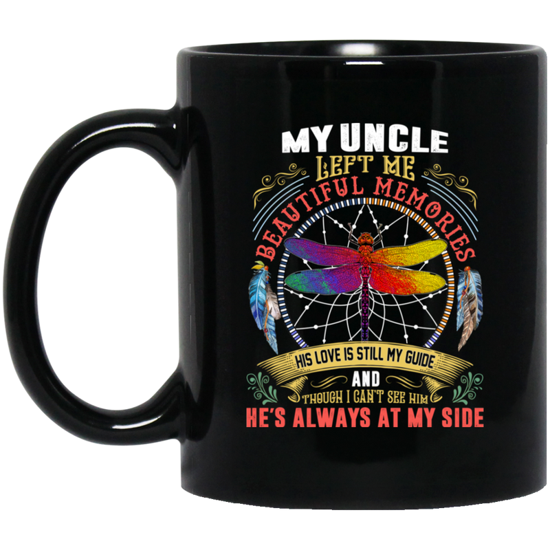 Guardian Angel Coffee Mug My Uncle Left Me Beautiful Memories Dragonfly Angel 11oz - 15oz Black Mug