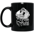 Guardian Angel Coffee Mug Nana Your Wigns Were Ready But My Heart Was Not 11oz - 15oz Black Mug