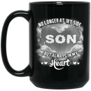 Guardian Angel Coffee Mug No Longer At My Side But Always In My Heart Son 11oz - 15oz Black Mug