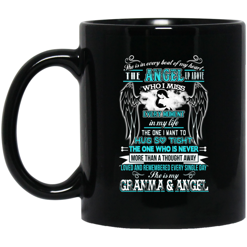 Guardian Angel Coffee Mug She Is In Every Beat Of My Heart She Is My Grandma And Angel Wings 11oz - 15oz Black Mug