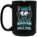 Guardian Angel Coffee Mug She Is In Every Beat Of My Heart She Is My Nana And Angel Wings 11oz - 15oz Black Mug