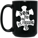 Guardian Angel Coffee Mug Son You Are My Missing Piece 11oz - 15oz Black Mug CustomCat