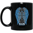 Guardian Angel Coffee Mug There's Now A Hole No One Can Fill Within My Heart Dad 11oz - 15oz Black Mug