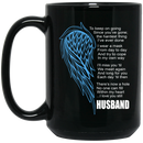 Guardian Angel Coffee Mug There's Now A Hole No One Can Fill Within My Heart Husband 11oz - 15oz Black Mug