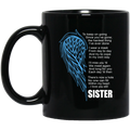 Guardian Angel Coffee Mug There's Now A Hole No One Can Fill Within My Heart Sister 11oz - 15oz Black Mug