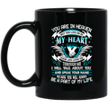 Guardian Angel Coffee Mug You Are In Heaven But You Live On In My Heart 11oz - 15oz Black Mug