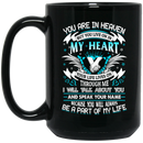 Guardian Angel Coffee Mug You Are In Heaven But You Live On In My Heart 11oz - 15oz Black Mug