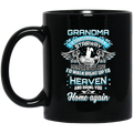 Guardian Angel Grandma Tears Could Build A Stairway And Memories A Lane Bring You Home Again 11oz - 15oz Black Mug