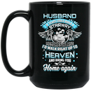 Guardian Angel Husband Tears Could Build A Stairway And Memories A Lane Bring You Home Again 11oz - 15oz Black Mug