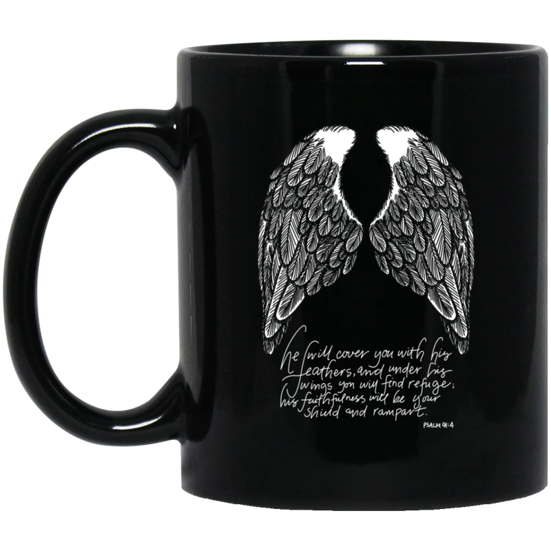 Guardian Angel I Will Cover You With His Feathers And Under His Wings You Will Find Refuge 11oz - 15oz Black Mug