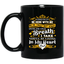 Guardian Angel Mug Although You Can't Be Here With Me You'll Be Living In My Heart Dad 11oz - 15oz Black Mug