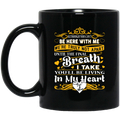 Guardian Angel Mug Although You Can't Be Here With Me You'll Be Living In My Heart Dad & Mom 11oz - 15oz Black Mug